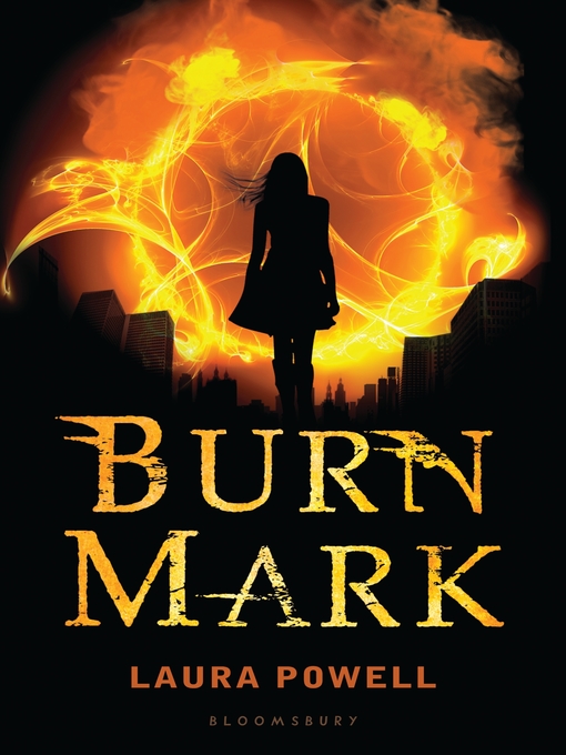 Title details for Burn Mark by Laura Powell - Available